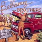 Bellamy Brothers - Redneck Girls Forever 